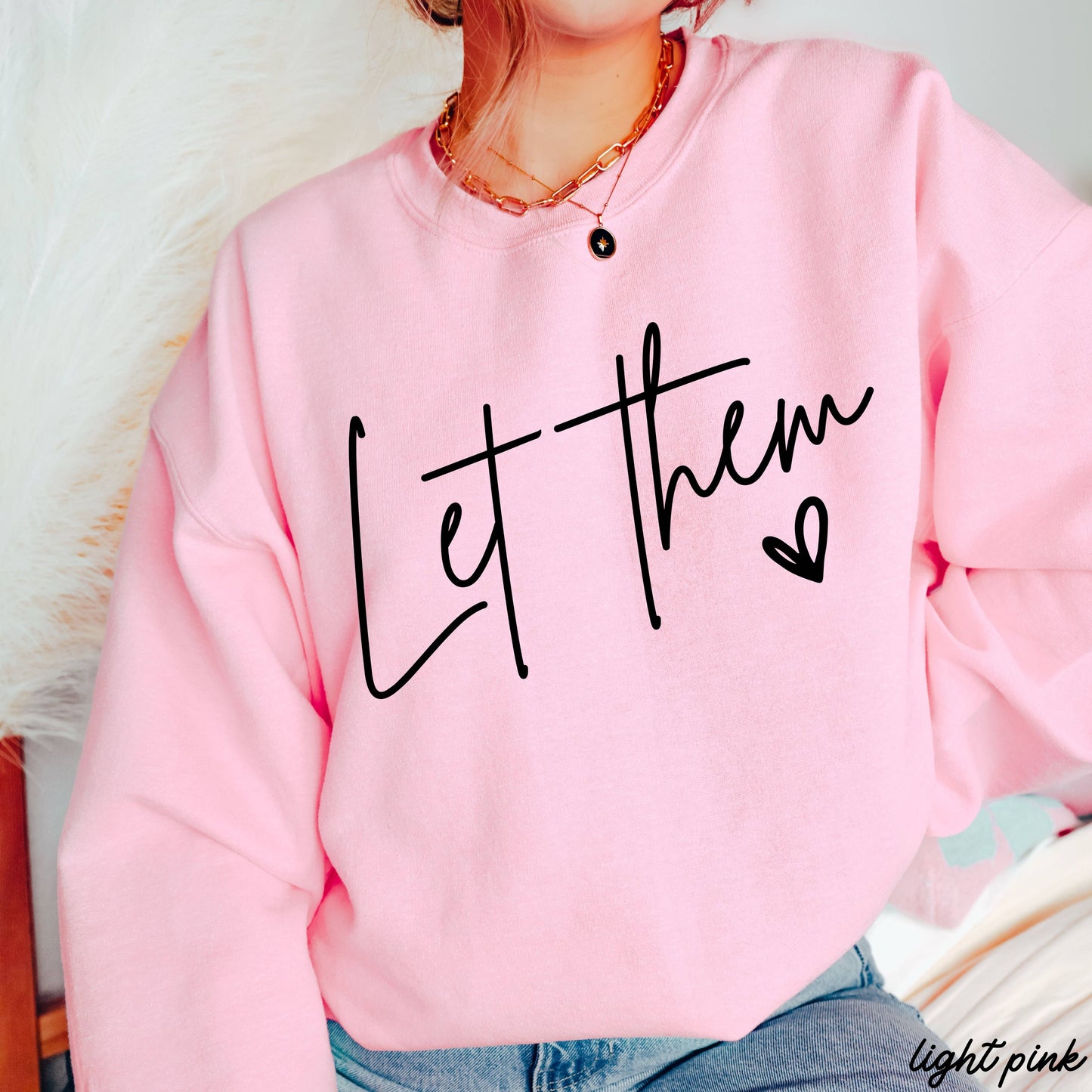 Let Them Sweatshirt *9 Colors (S-3X): Extra Large / Heather Green