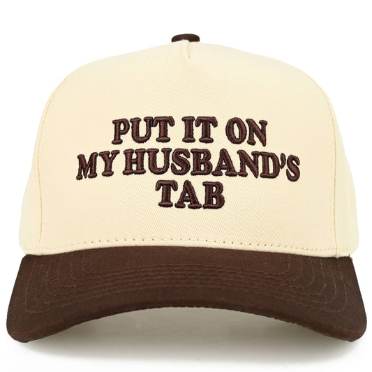 C.C PUT IT ON MY HUSBAND'S TAB Letter Trucker Hat: Brown