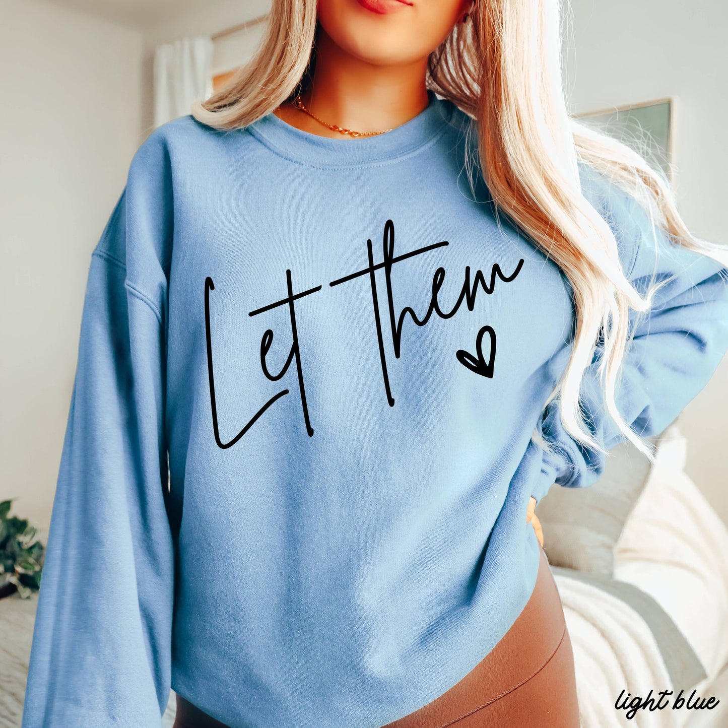 Let Them Sweatshirt *9 Colors (S-3X): Extra Large / Heather Green